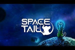 太空尾巴  狗狗主角2.5D动作游戏   Space Tail: Every Journey Leads Home_1.32_(64bit)_(59960)