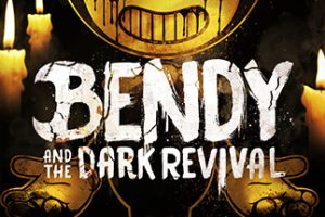 班迪与暗黑重生_班迪与暗黑重生-Bendy and the Dark Revival-V1.0.0.0215