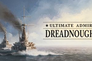 终极提督：无畏舰-Ultimate Admiral: Dreadnoughts v Build 9991317