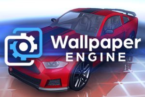 Wallpaper Engine：壁纸引擎  Wallpaper Engine v 2.2.18