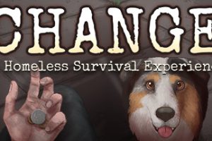 CHANGE：无家可归的生存体验-CHANGE: A Homeless Survival Experience v 2.1 + DLC