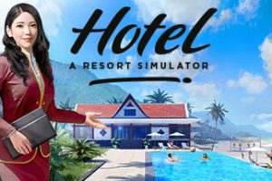 Hotel Life: A Resort Simulator(酒店生涯)v 1.0.21.09.2023 + DLC